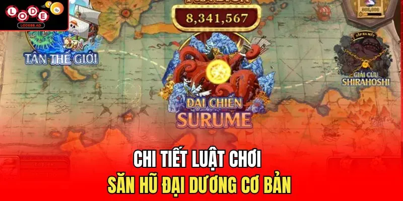 Chi tiết luật chơi săn hũ đại dương cơ bản 