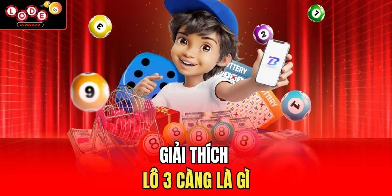 Giải thích lô 3 càng là gì 