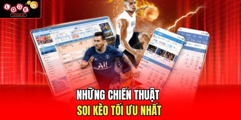 Những chiến thuật phân tích kèo tối ưu nhất