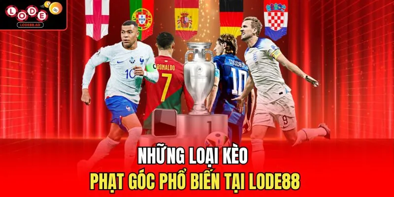 Những loại kèo phạt góc phổ biến nhất