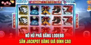 Nổ Hũ Phá Băng Lode88 – Săn Jackpot Băng Giá Đỉnh Cao